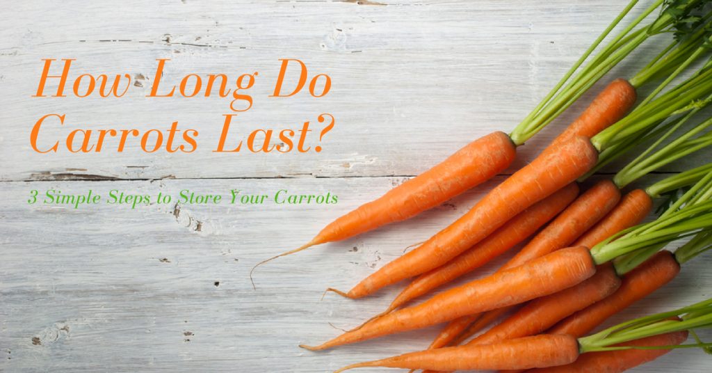 how long do carrots last